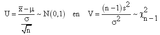 U has a standard normal distribution, and V has a Chi-square distribution with n-1 degrees of freedom